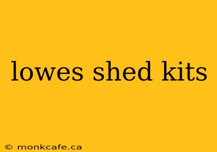 lowes shed kits