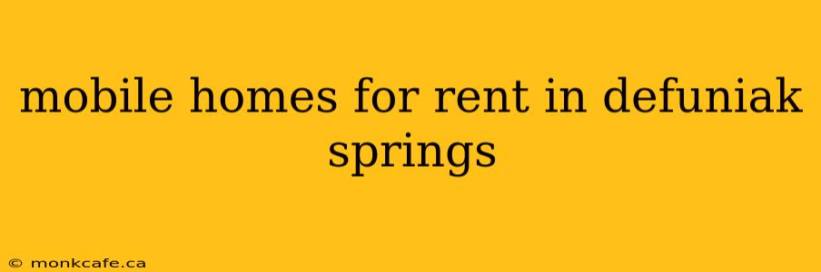 mobile homes for rent in defuniak springs