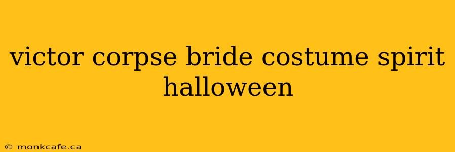 victor corpse bride costume spirit halloween